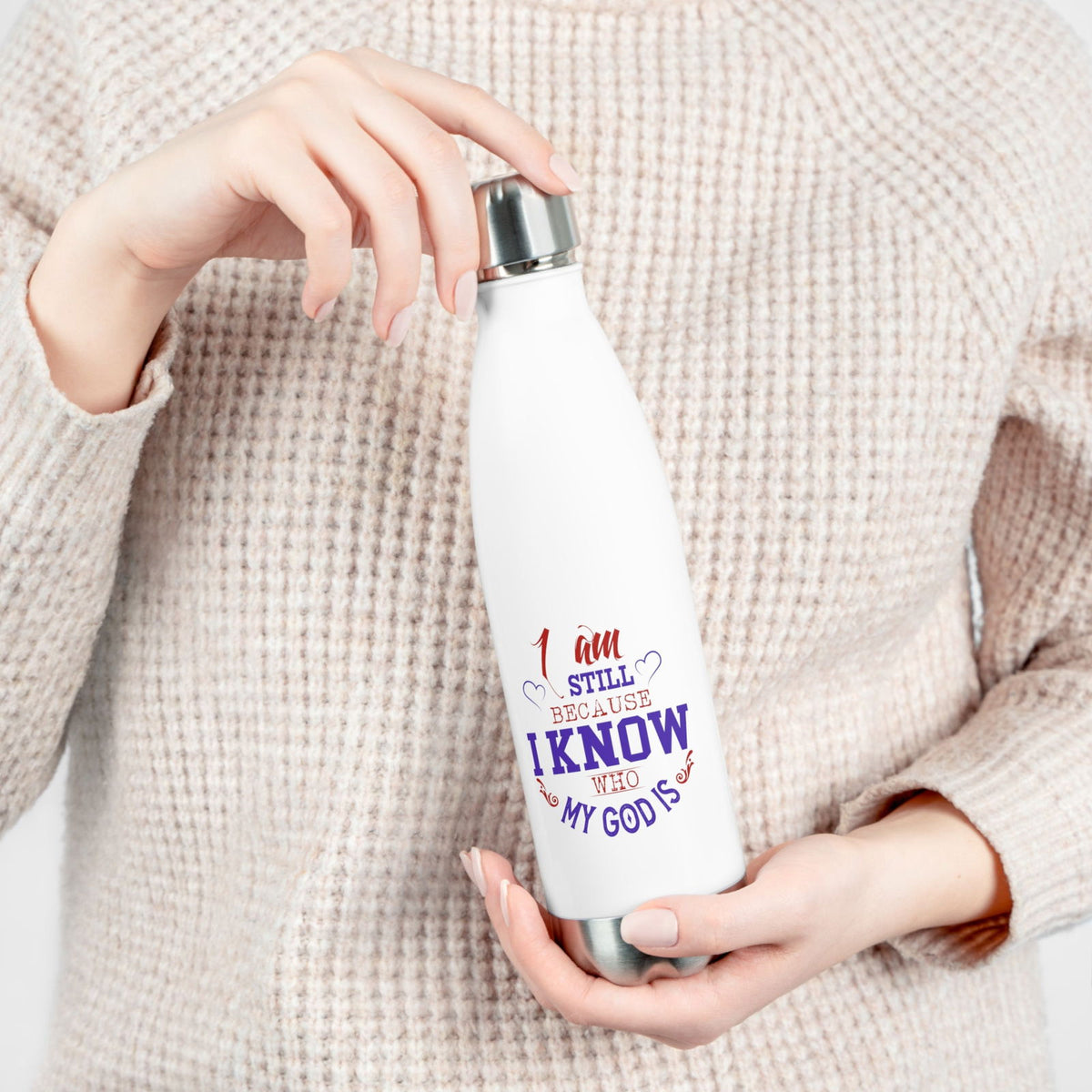 I Am Still Because I Know Who My God Is Insulated Bottle - ClaimedbyGodDesigns