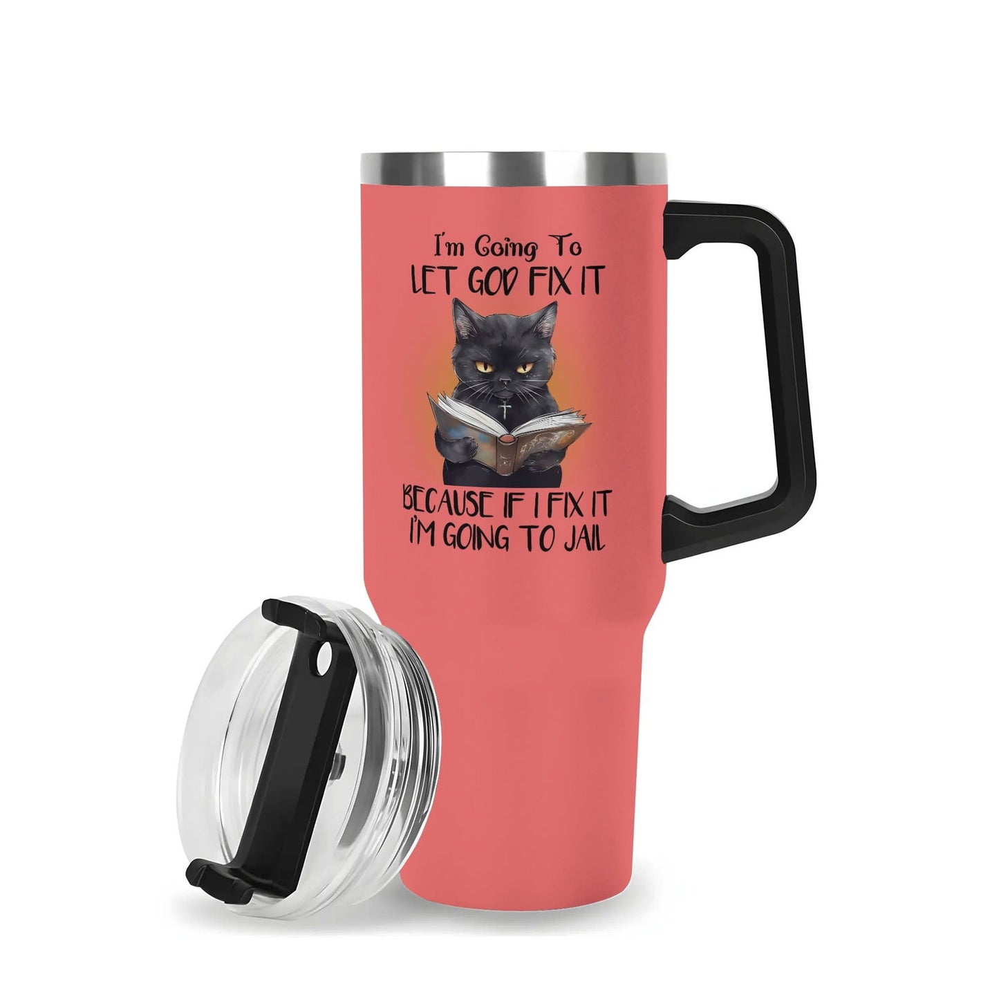 Im Going To Let God Fix It 40oz Stainless Steel Christian Tumbler Gift With Black Handle and Straw - ClaimedbyGodDesigns