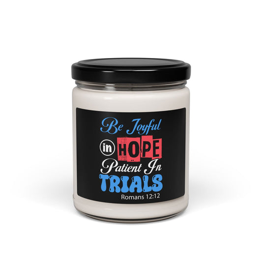 Inspirational Scented Soy Candle - Be Joyful in Hope - 9oz - ClaimedbyGodDesigns