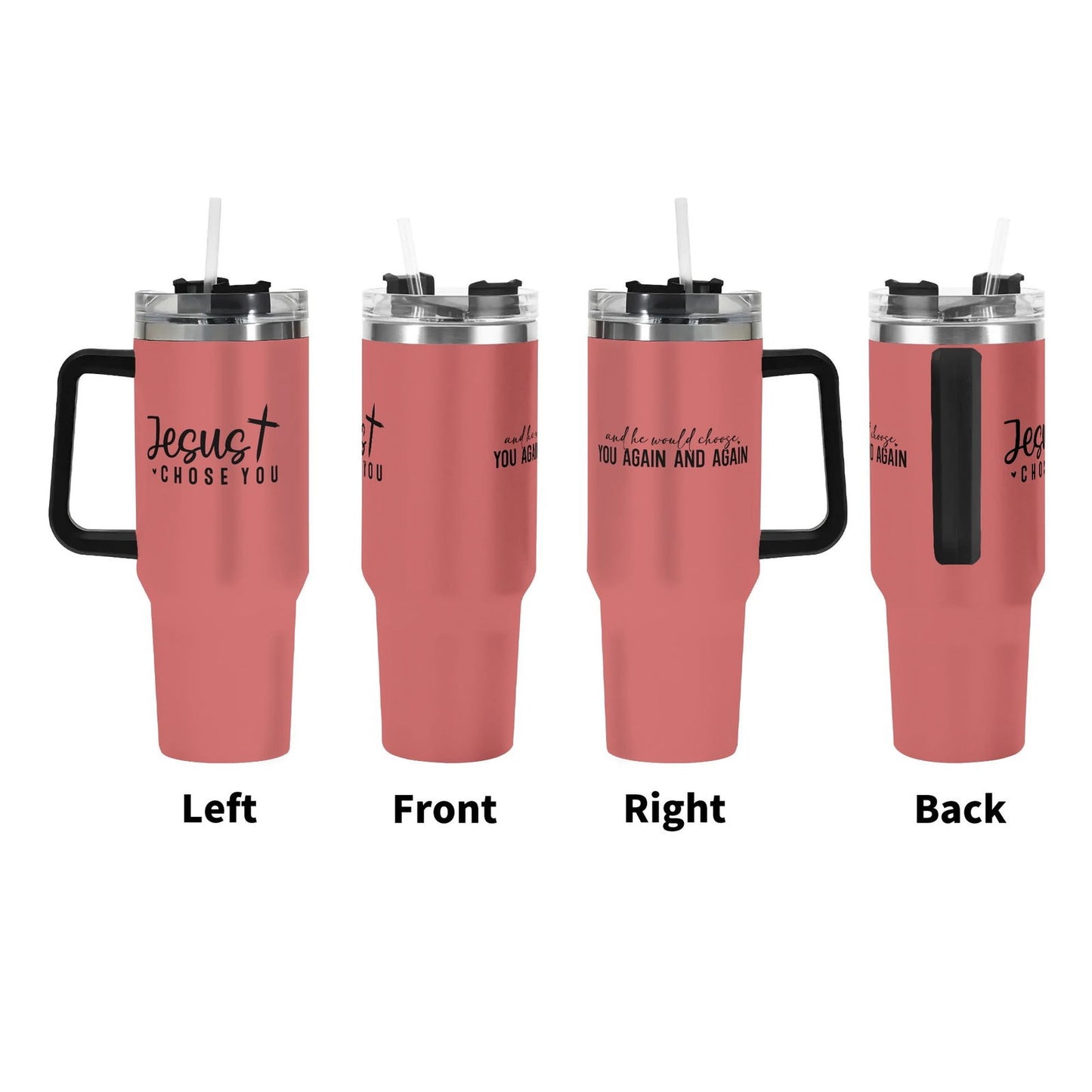 Jesus Chose You 40oz Stainless Steel Christian Tumbler Gift With Black Handle and Straw - ClaimedbyGodDesigns