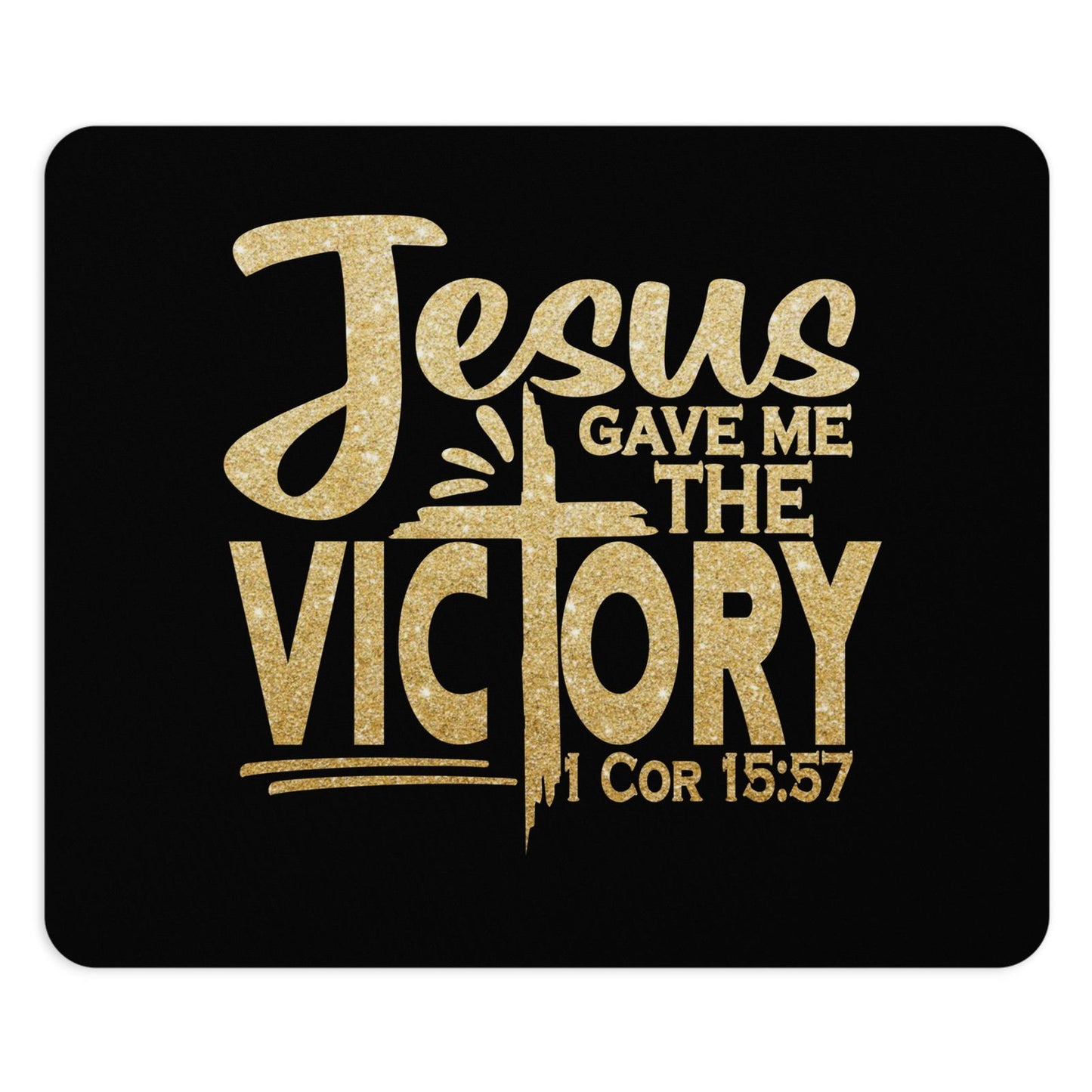 Jesus Gave Me The Victory Christian Mouse Pad - ClaimedbyGodDesigns