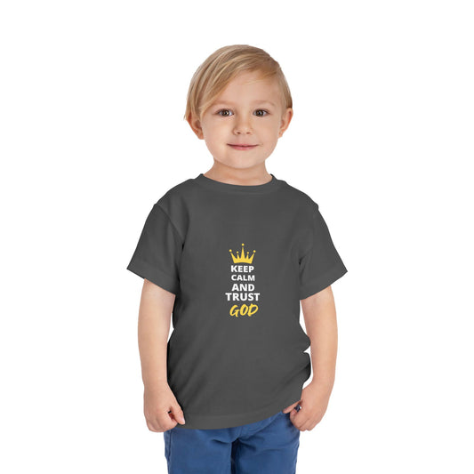 Keep Calm And Trust God Christian Toddler T-Shirt - ClaimedbyGodDesigns