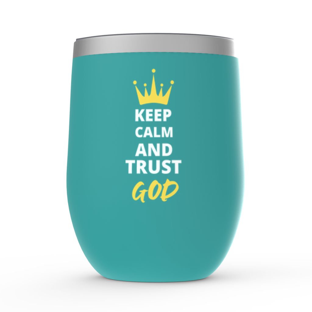 Keep Calm And Trust God Stemless Wine Tumbler 12oz - ClaimedbyGodDesigns