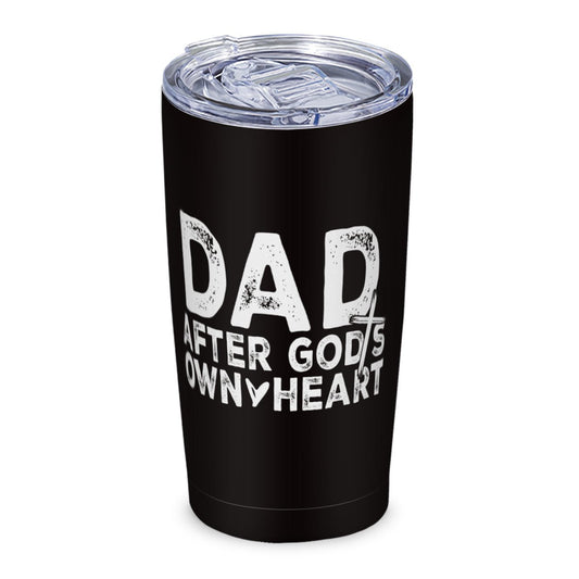 Dad After God's Own Heart Stainless Steel Christian Tumbler - ClaimedbyGodDesigns