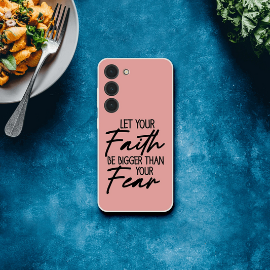 Let Your Faith Be Bigger Than Fear Christian Flexi Phone Case for Samsung - ClaimedbyGodDesigns