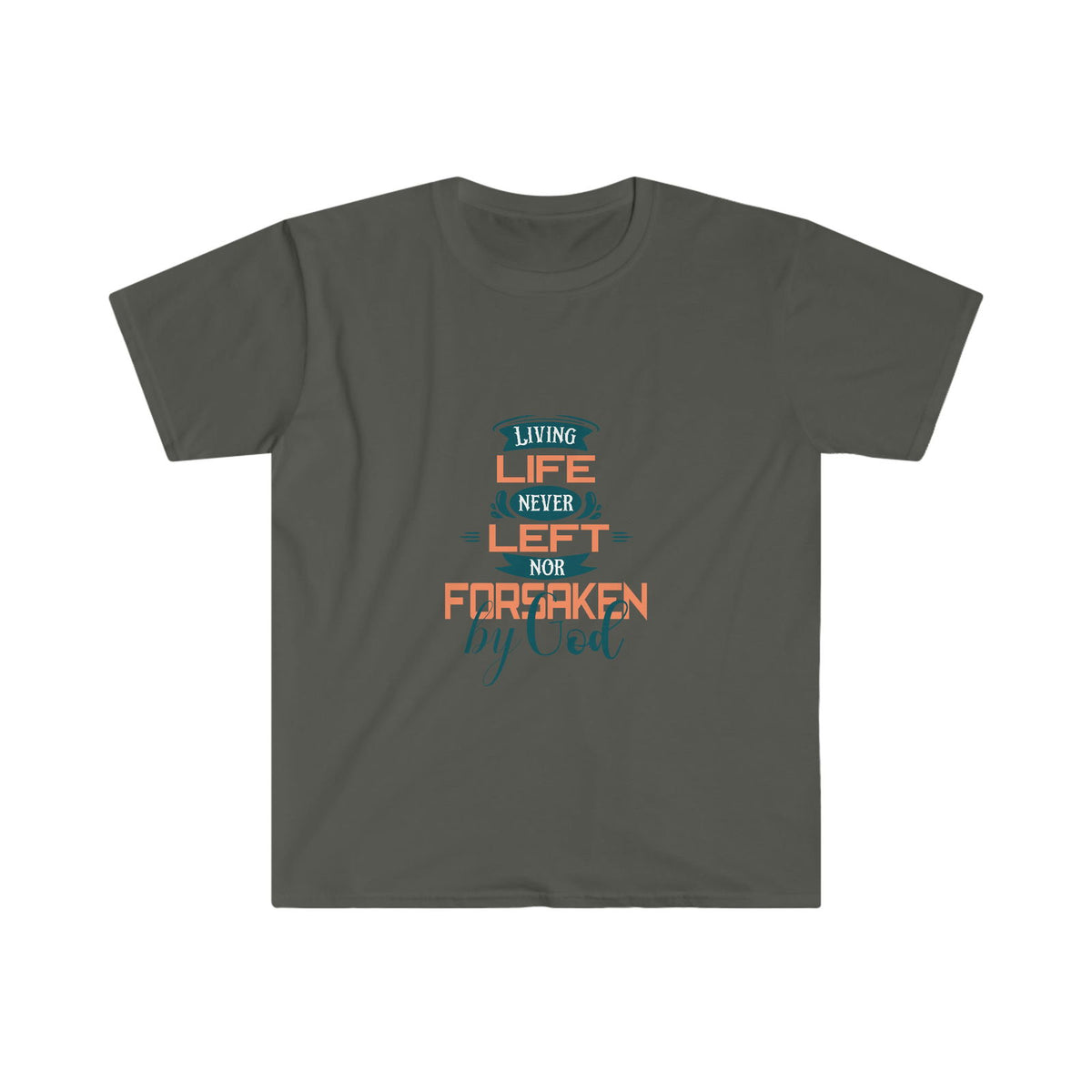 Living Life Never Left Nor Forsaken By God Unisex T-shirt - ClaimedbyGodDesigns