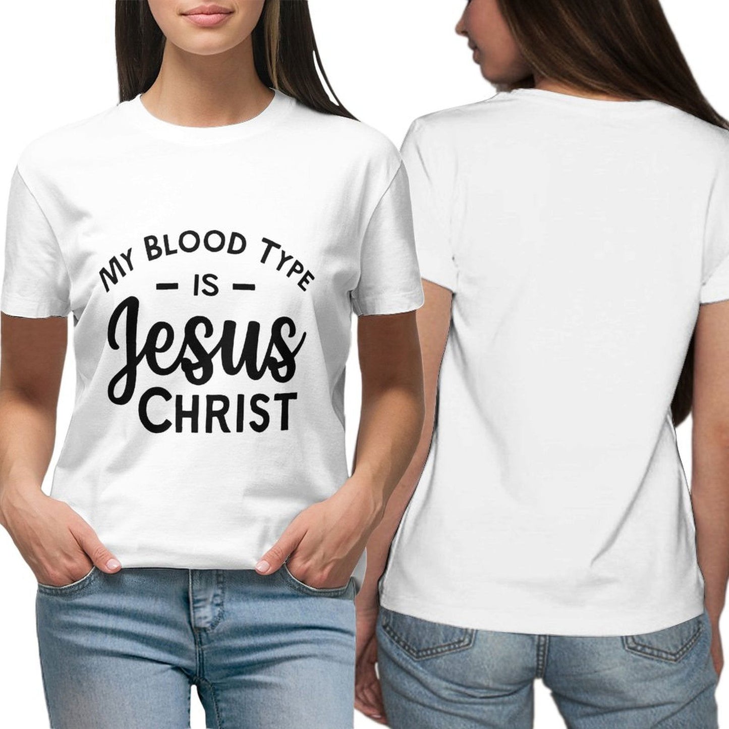 My Blood Type Is Jesus Christ Women's Christian T-shirt - ClaimedbyGodDesigns