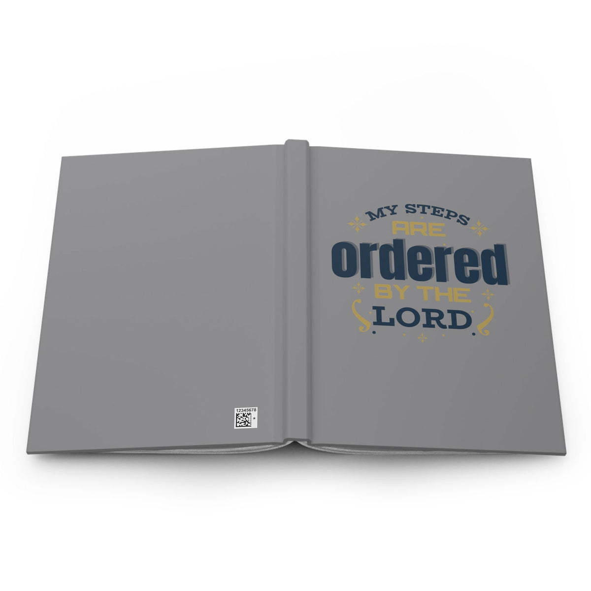 My Steps Are Ordered By The Lord Hardcover Journal Matte - ClaimedbyGodDesigns