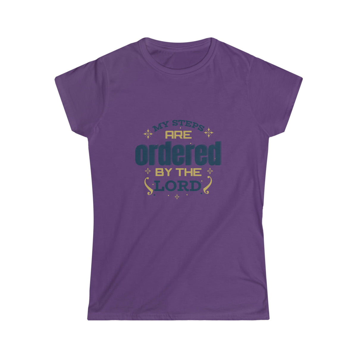 My Steps Are Ordered By The Lord Women's T-shirt - ClaimedbyGodDesigns