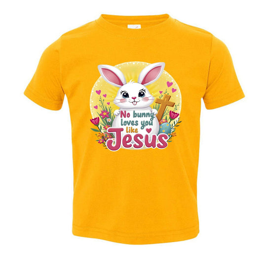 No Bunny Loves You Like Jesus Easter Toddler Christian T‑Shirt - ClaimedbyGodDesigns