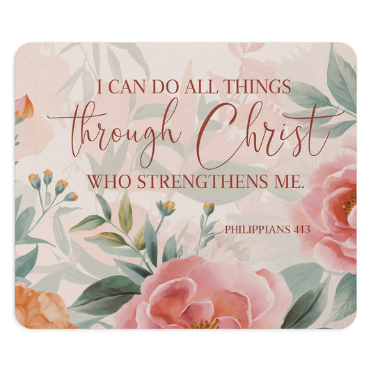 Philippians 4:13 I Can Do All Things Through Christ Who Strengthens Me Christian Computer Mouse Pad - ClaimedbyGodDesigns