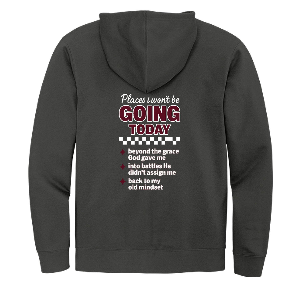 Places I Won't Be Going Today Funny Unisex Christian Full-zip Hooded Sweatshirt - ClaimedbyGodDesigns