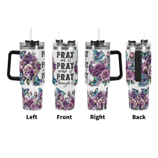 Pray On It Over It Through It 40oz Stainless Steel Christian Tumbler Gift With Black Handle and Straw - ClaimedbyGodDesigns