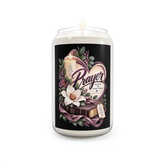 Prayer Keeps Me Grounded Scented Soy Candle - Claimed by God Designs