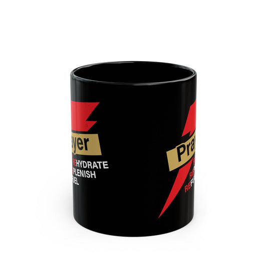Prayer Rehydrate Replenish Refuel Christian Black Ceramic Mug 11oz (double sided print) - ClaimedbyGodDesigns