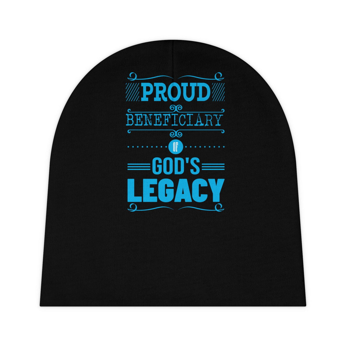 Proud Beneficiary Of God's Legacy Christian Baby Beanie (AOP) - ClaimedbyGodDesigns