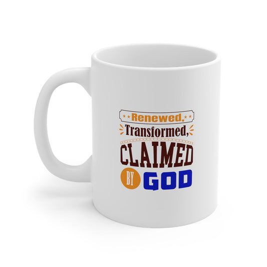 Renewed, Transformed, Claimed By God Christian White Ceramic Mug 11oz (double sided print) - ClaimedbyGodDesigns