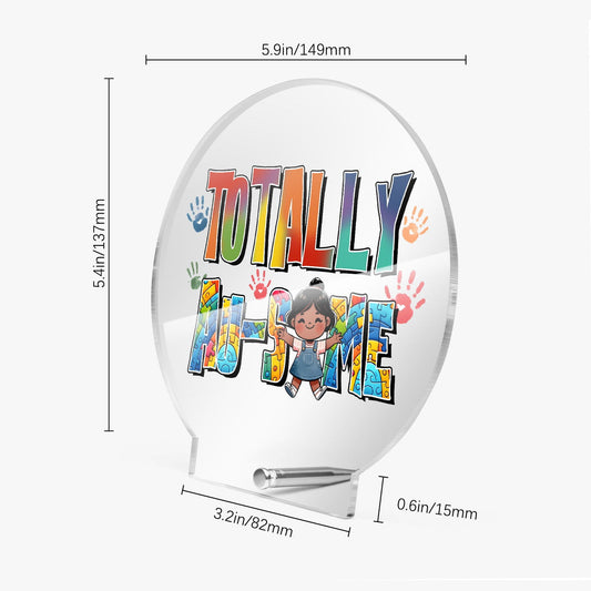 Totally Au-some Autism Awareness Round Acrylic Plaque with Stand – Celebrate Confidence and Neurodiversity - ClaimedbyGodDesigns