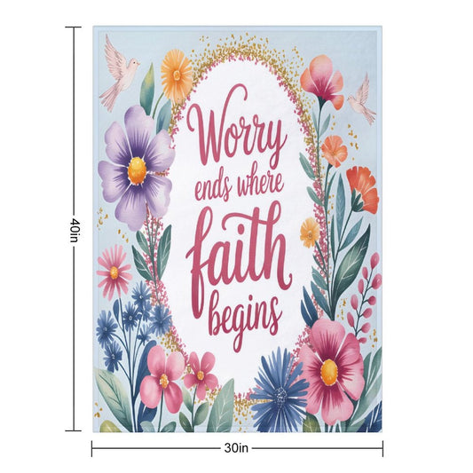Worry Ends Where Faith Begins Christian Flannel Throw Blanket for Bedroom - ClaimedbyGodDesigns