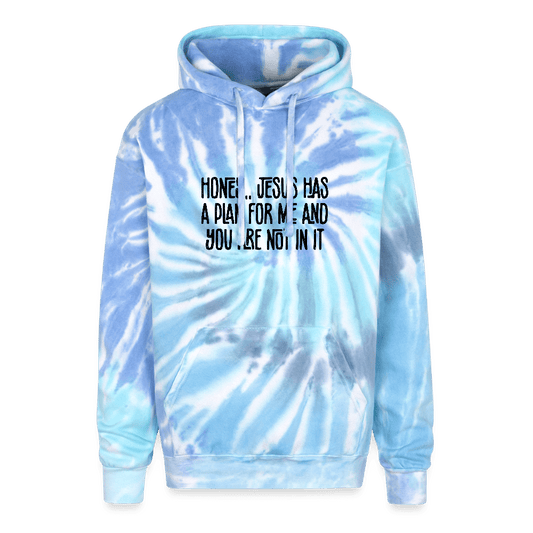 You Are Not In It Funny Christian Unisex Adult Tie Dye Hooded Sweatshirt - ClaimedbyGodDesigns
