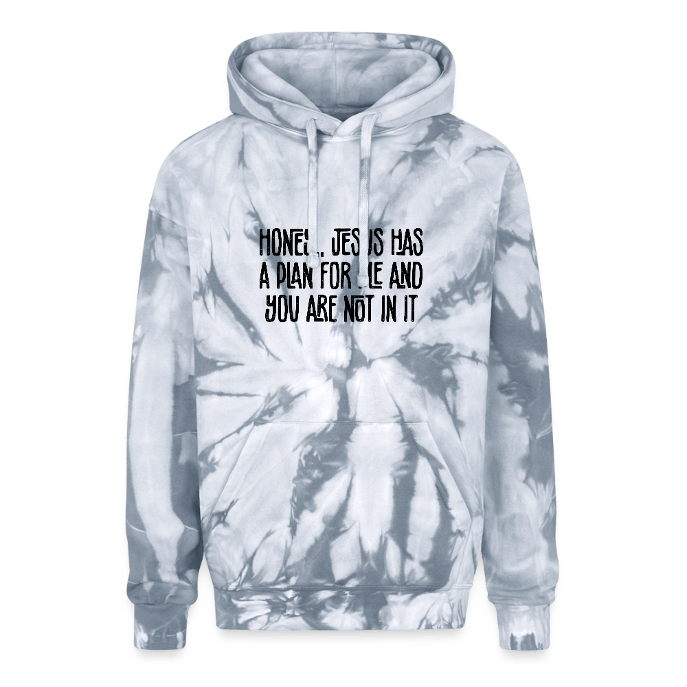 You Are Not In It Funny Christian Unisex Adult Tie Dye Hooded Sweatshirt - ClaimedbyGodDesigns