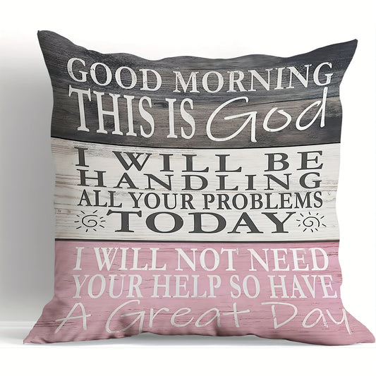 Good Morning This Is God Christian Throw Pillow  18x18 Inch claimedbygoddesigns
