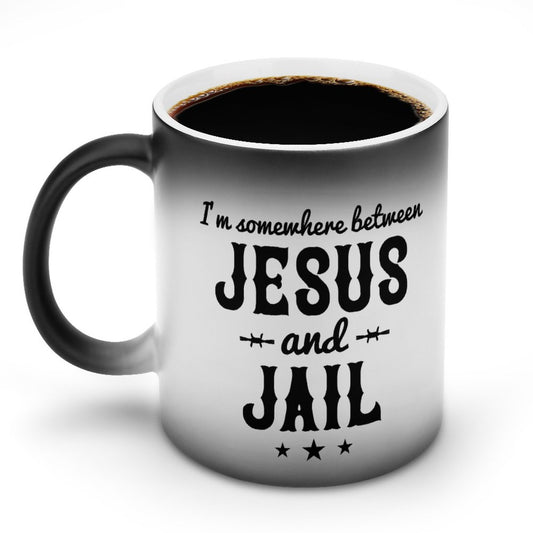 I'm Somewhere Between Him And Jail Funny Christian Color Changing Mug (Dual-sided)