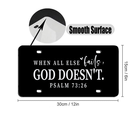 When All Else Fails He Doesn't Christian Car License Plate-11.8”x5.9”