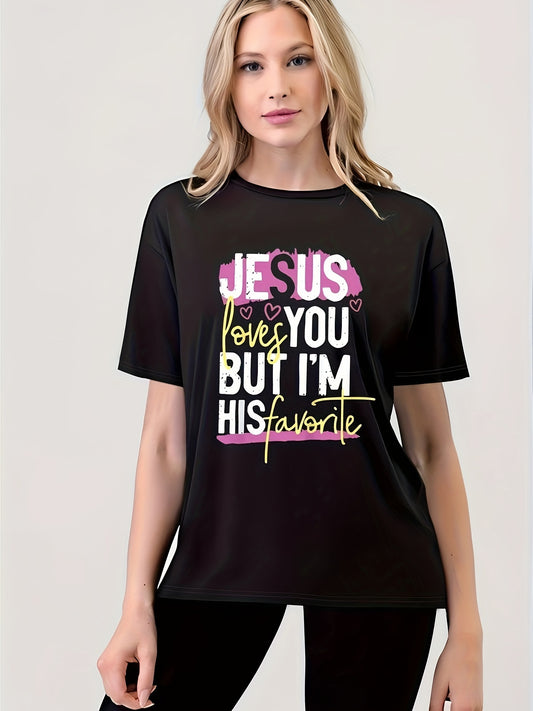 Jesus Loves You But I'm His Favorite Women's Christian T-shirt claimedbygoddesigns