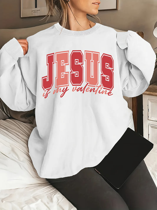 Jesus Is My Valentine Plus Size Women's Christian Pullover Sweatshirt claimedbygoddesigns