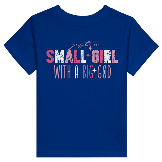 Just A Small Girl (2) Christian Toddler Staple T-Shirt - ClaimedbyGodDesigns