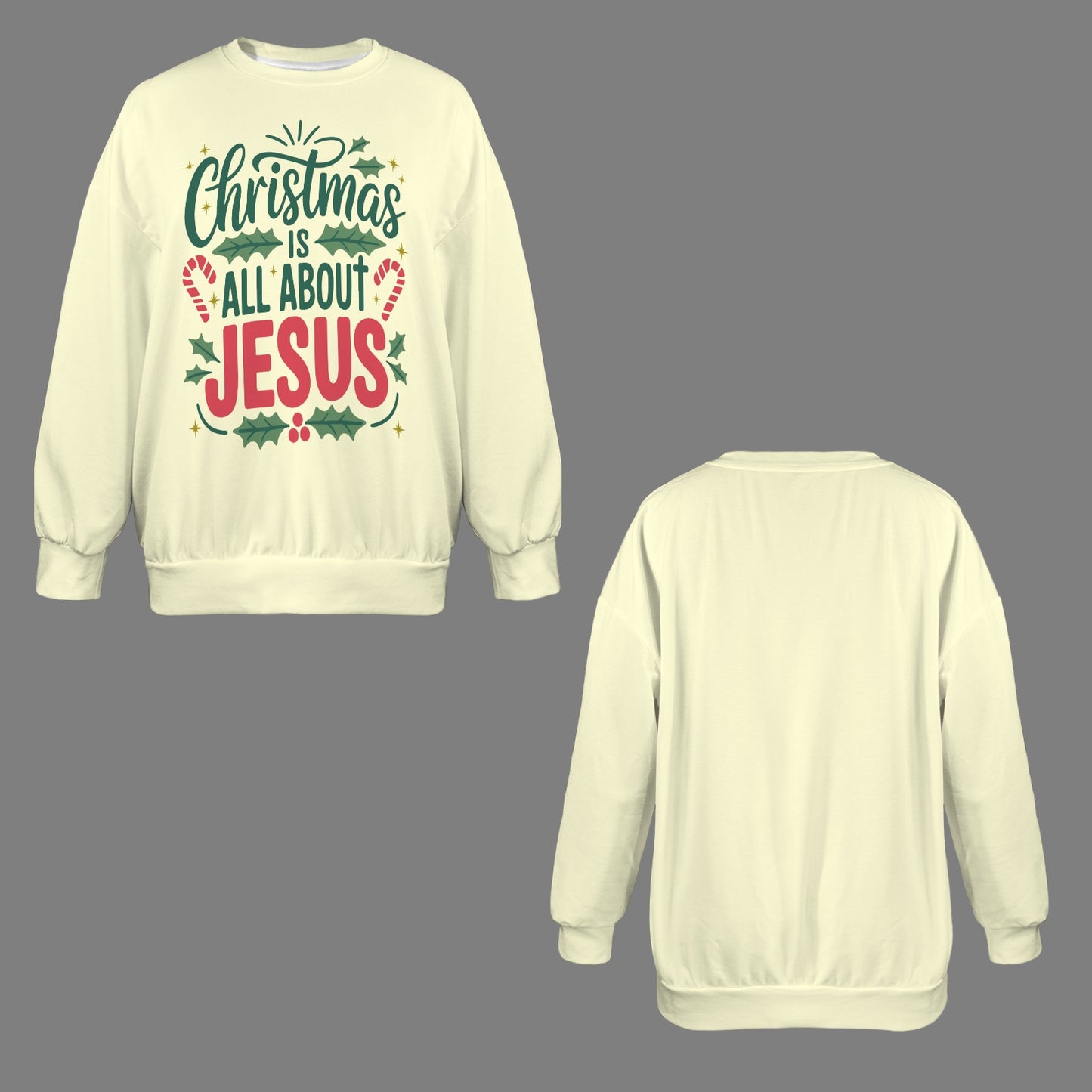 Christmas Is All About Jesus Women's Christian Oversized Crew Neck Pullover Sweatshirt