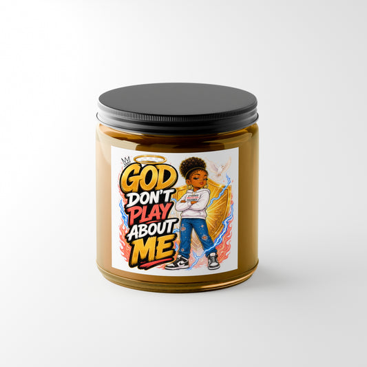 God Don’t Play About Me – Faith‑Inspired Candle & Photo Slate Set | Christian Streetwear Home Decor - ClaimedbyGodDesigns