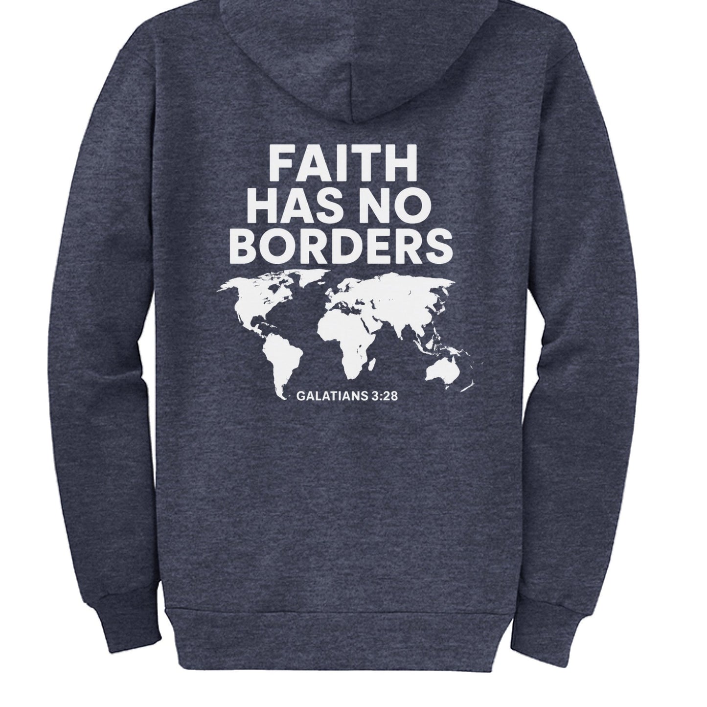 Faith Has No Borders Unisex Christian Full - Zip Hooded Sweatshirt - ClaimedbyGodDesigns