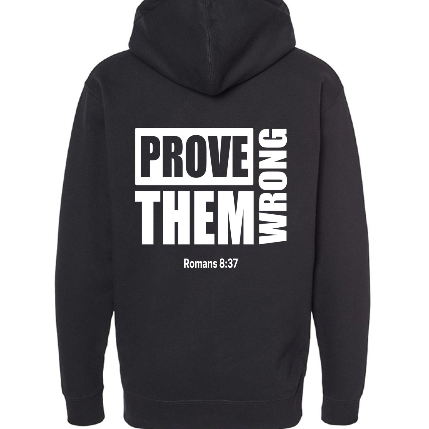 Prove them Wrong Unisex Christian Pullover Hooded Sweatshirt - ClaimedbyGodDesigns