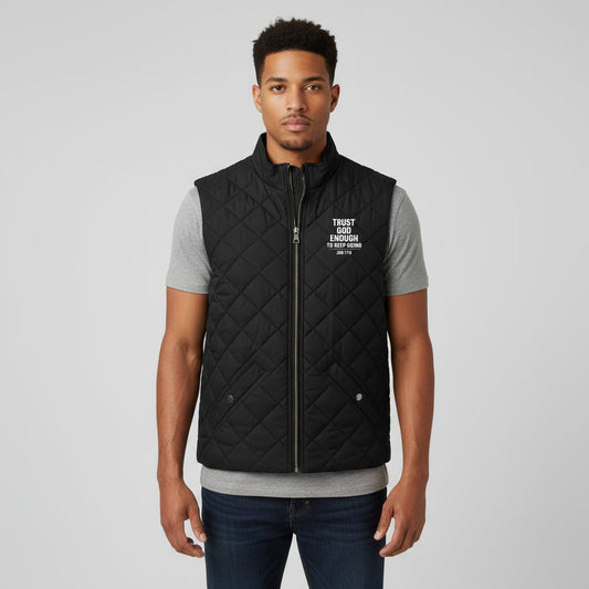 Trust Him Enough Men's Christian Quilted Vest Jacket - ClaimedbyGodDesigns