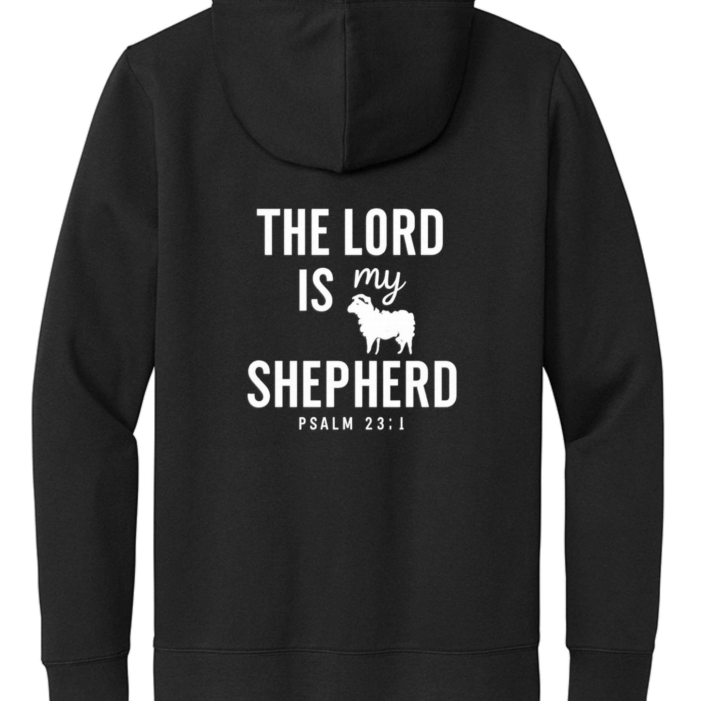 Psalm 23:1 The Lord Is My Shepherd Unisex Full - Zip Hooded Sweatshirt - ClaimedbyGodDesigns
