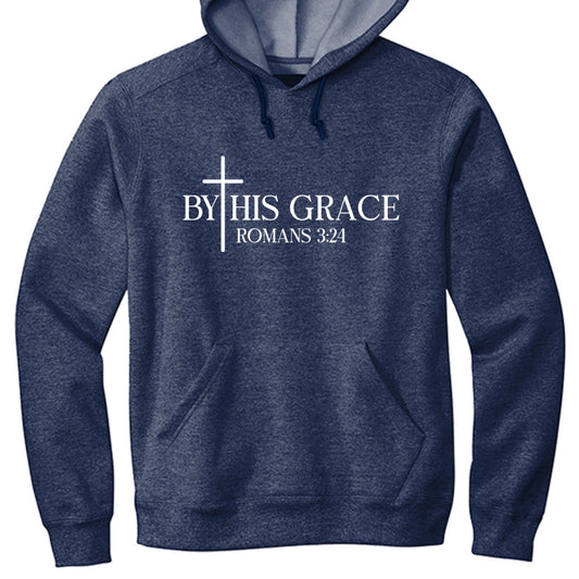 Romans 3:24 By His Grace Unisex Christian Fleece Pullover Hooded Sweatshirt - ClaimedbyGodDesigns