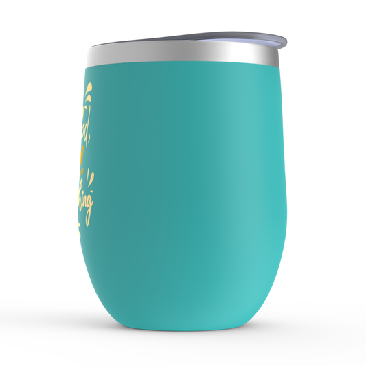 My Everything Christian Stemless Wine Tumbler 12oz