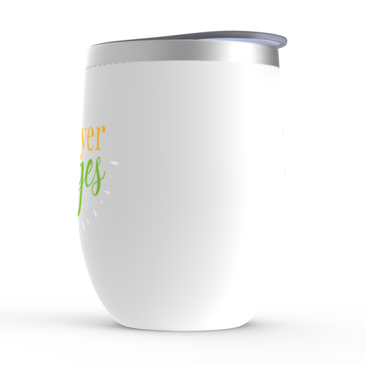 Prayer Changes Outcomes Stemless Wine Tumbler 12oz