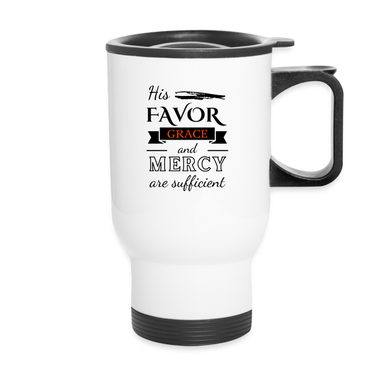 His Favor Grace and Mercy Are Sufficient Christian Travel Mug SPOD