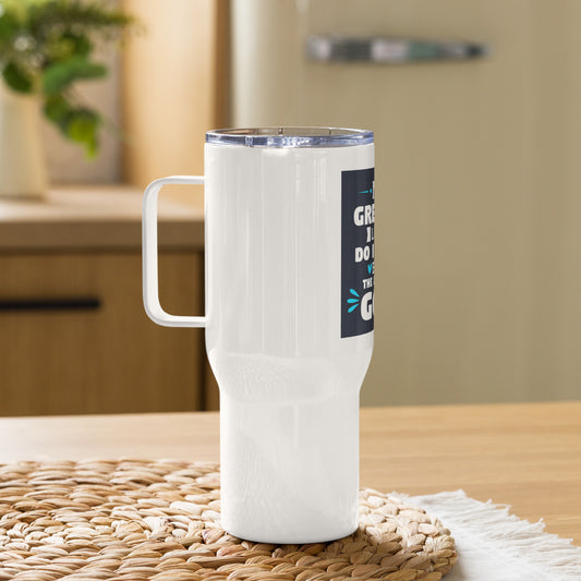No Greater Love Do I Know But The Love Of God Christian Travel Mug With Handle
