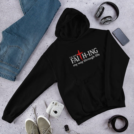 I'm Just Faith-ing It Christian Unisex Embroidered Hooded Sweatshirt - ClaimedbyGodDesigns