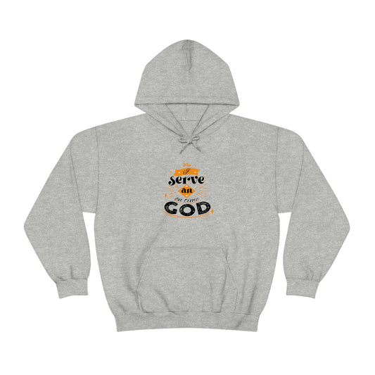 I Serve Him (He's On Time) Unisex Pull On Hooded sweatshirt