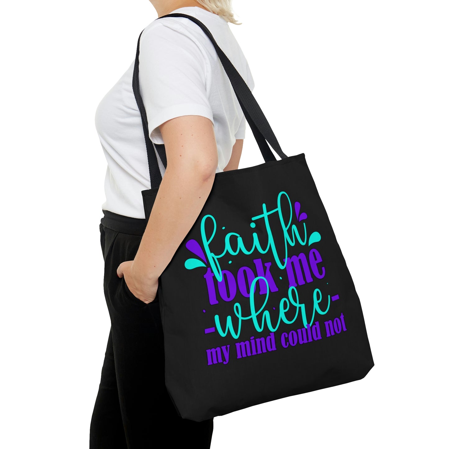 Faith Took Me Where My Mind Could Not Tote Bag - ClaimedbyGodDesigns