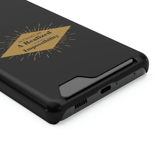 In Christ I Am A Realized Impossibility Phone Case With Card Holder