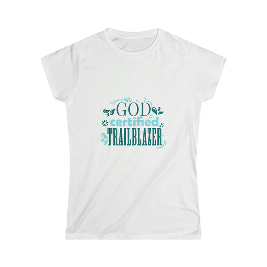 God Certified Trailblazer Women's T-Shirt