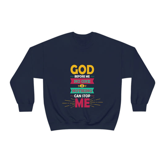 Before Me No One & Nothing Can Stop Me Unisex Heavy Blend™ Crewneck Sweatshirt