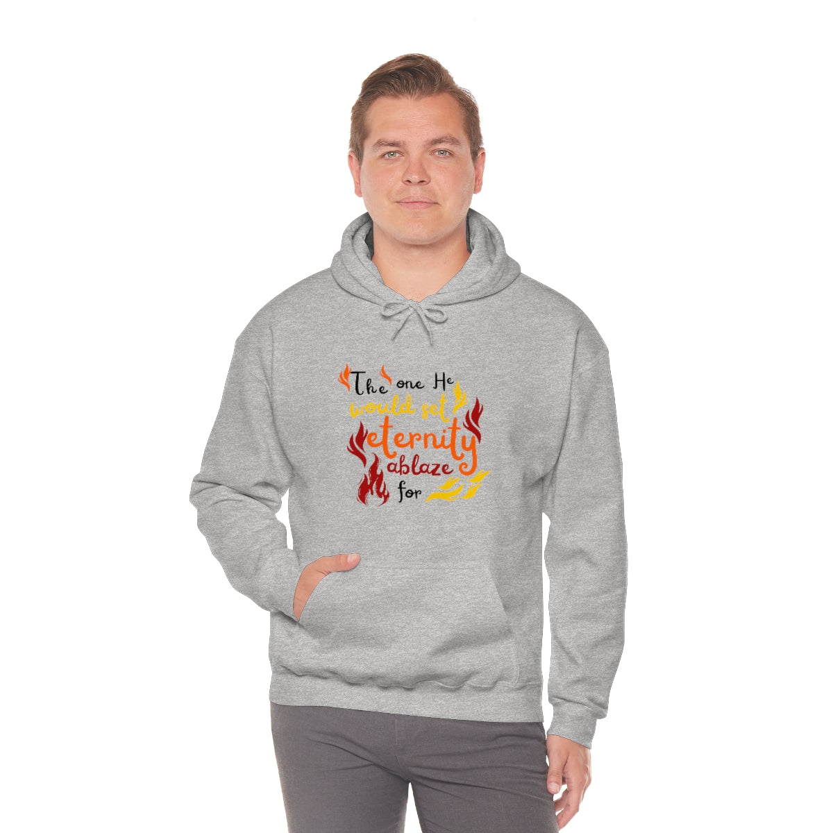 The One He Would Set Eternity Ablaze For hooded sweatshirt Printify