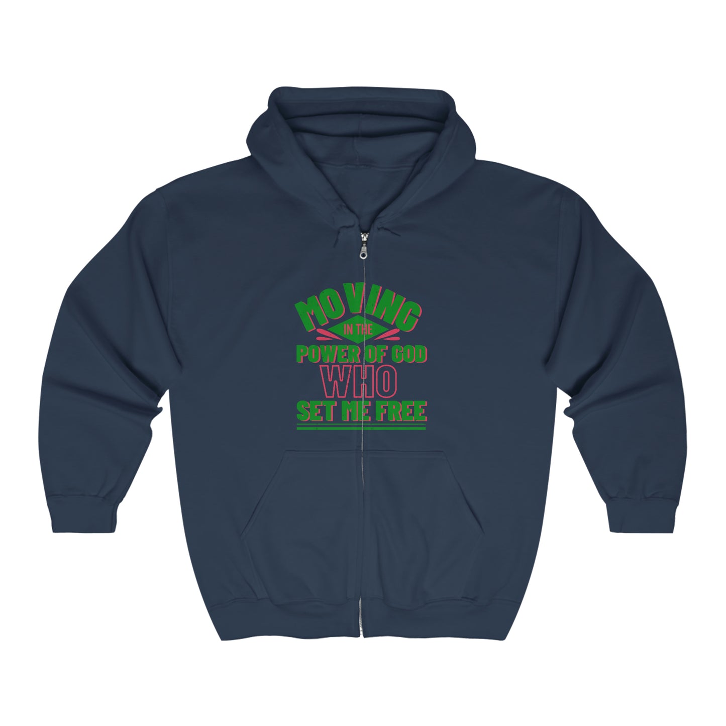 Moving In The Power Of He Who Set Me Free Unisex Heavy Blend Full Zip Hooded Sweatshirt